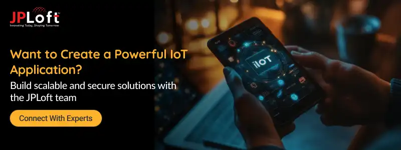Want to Create a Powerful IoT Application_